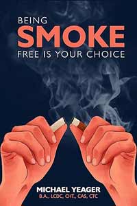 Being Smoke-Free is Your Choice book cover